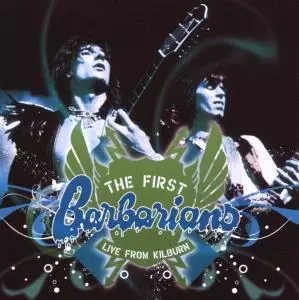 The First Barbarians: Live From Kilburn