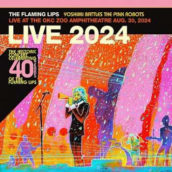 Album The Flaming Lips: Yoshimi Battles the Pink Robots: Live at the Zoo Amphitheatre, Oklahoma City, August 30, 2024