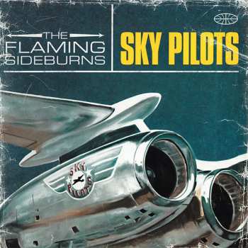 LP The Flaming Sideburns: Sky Pilots