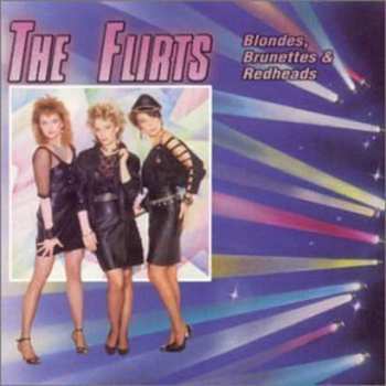 CD The Flirts: Blondes, Brunettes & Redheads
