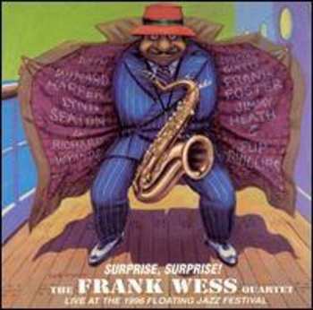Album The Frank Wess Quartet: Surprise, Surprise! Live At The 1996 Floating Jazz Festival