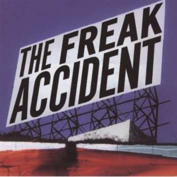 CD The Freak Accident: The Freak Accident