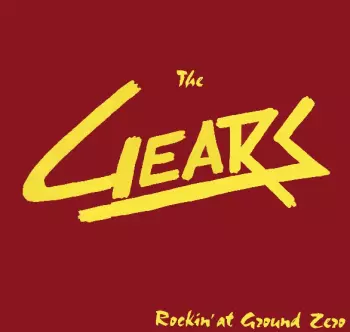 The Gears: Rockin' At Ground Zero