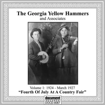 The Georgia Yellow Hammers And Associates. Volume 1, "Fourth Of July At A Country Fair"