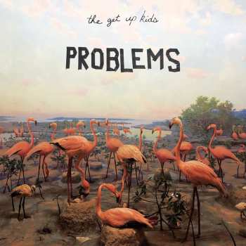 CD The Get Up Kids: Problems
