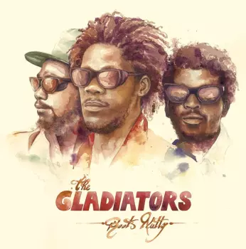 The Gladiators: Roots Natty / Culture (Ver.)