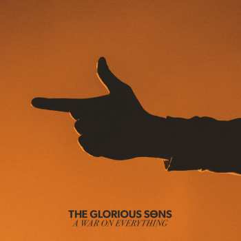 2LP The Glorious Sons: A War On Everything