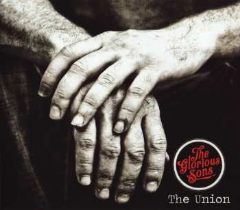 Album The Glorious Sons: The Union