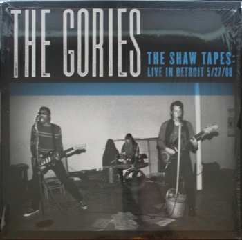 LP The Gories: The Shaw Tapes: Live In Detroit 5/27/88
