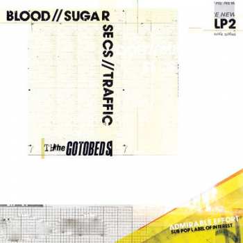 CD The Gotobeds: Blood // Sugar // Secs // Traffic 