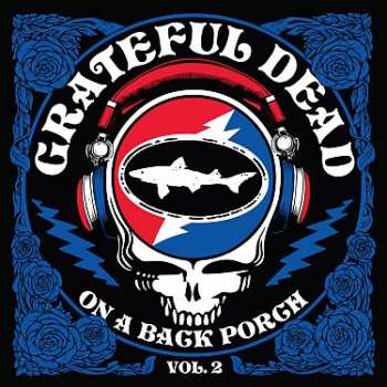 Album The Grateful Dead: On a Back Porch Vol. 2