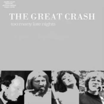 CD The Great Crash: Too Many Late Nights
