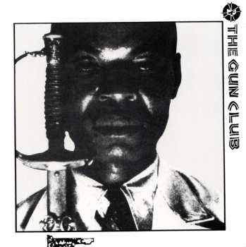 7SP/Box Set The Gun Club: Preaching The Blues DLX | LTD