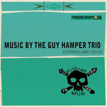 LP The Guy Hamper Trio: All The Poisons In The Mud