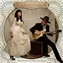 The Hawthorns: Tarot Cards And Shooting Stars