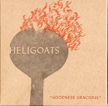 LP The Heligoats: Goodness Gracious