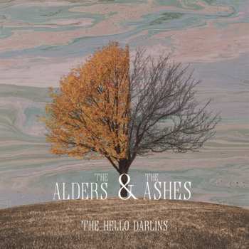 2CD The Hello Darlins: The Alders & The Ashes