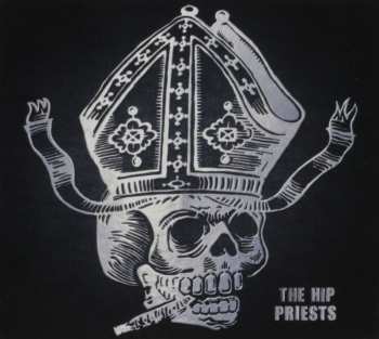 CD The Hip Priests: Black Denim Blitz