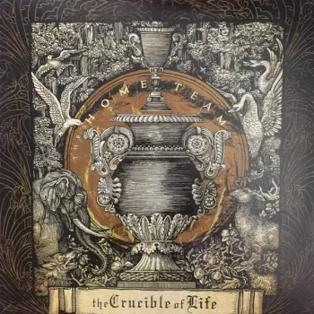 The Home Team: The Crucible Of Life