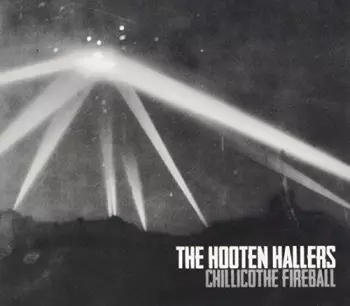 The Hooten Hallers: Chillicothe Fireball