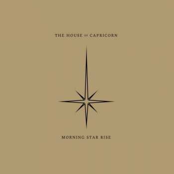 LP The House Of Capricorn: Morning Star Rise LTD