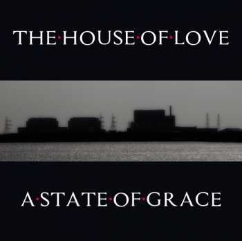 CD The House Of Love: A State Of Grace