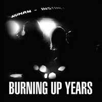 CD The Human Instinct: Burning Up Years