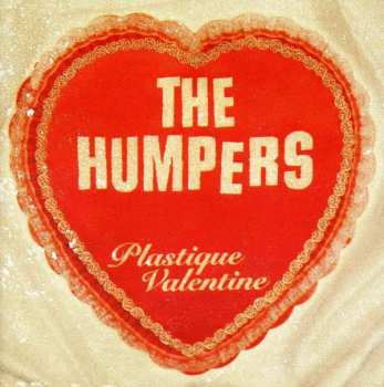 CD The Humpers: Plastique Valentine