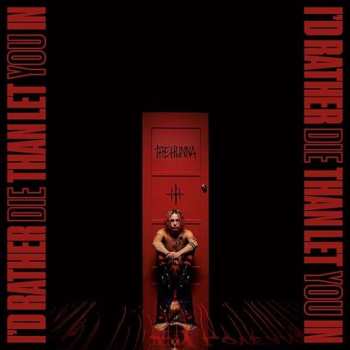 Album The Hunna: I'd Rather Die Than Let You In