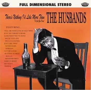 The Husbands: There's Nothing I'd Like More Than To See You Dead