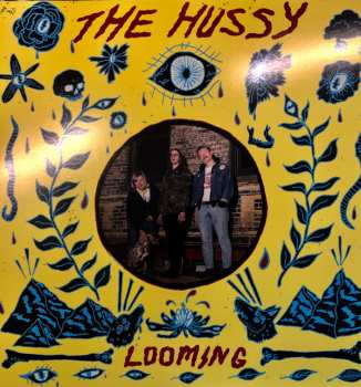LP The Hussy: Looming