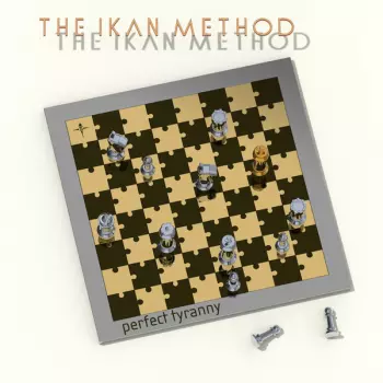 The Ikan Method: Perfect Tyranny