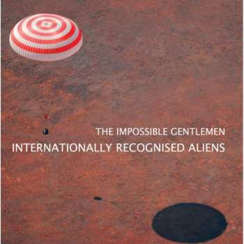 Album The Impossible Gentlemen: Internationally Recognised Aliens