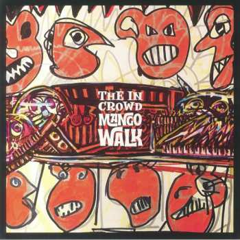 Album The In Crowd: Mango Walk