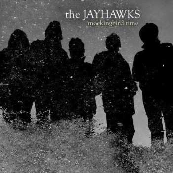 CD The Jayhawks: Mockingbird Time
