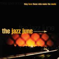 CD The Jazz June: They Love Those Who Make The Music