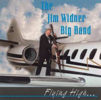 Album Jim Widner Big Band: Flying High