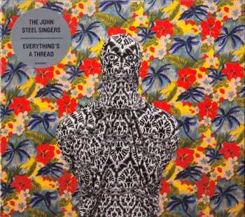CD The John Steel Singers: Everything's A Thread