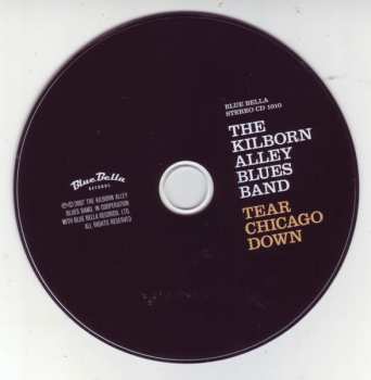 CD The Kilborn Alley Blues Band: Tear Chicago Down