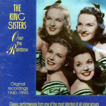 Album The King Sisters: Over The Rainbow