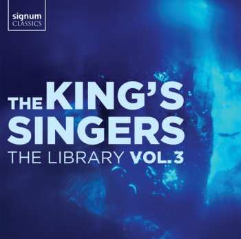 Album The King's Singers: The King's Singers - The Library Vol.3
