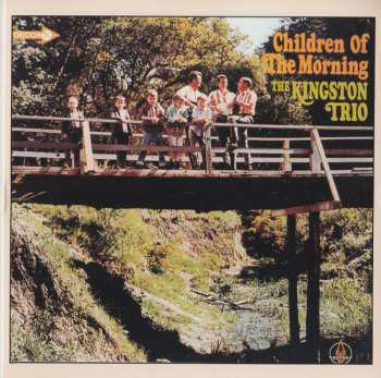CD Kingston Trio: Children Of The Morning