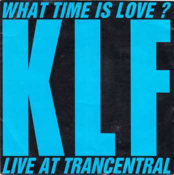 SP The KLF: What Time Is Love? (Live At Trancentral)