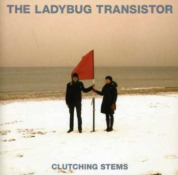 CD The Ladybug Transistor: Clutching Stems