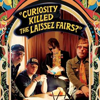 Album The Laissez Fairs: Curiosity Killed The Laissez Fairs?