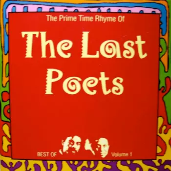 The Prime Time Rhyme Of The Last Poets - Best Of Volume 1