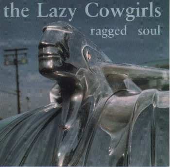 CD The Lazy Cowgirls: Ragged Soul