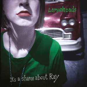 2LP The Lemonheads: It's A Shame About Ray