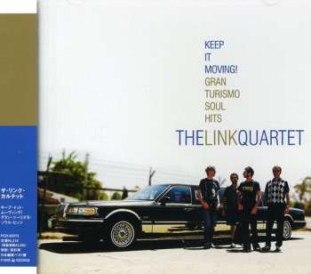 Album The Link Quartet: Keep It Moving! Gran Turismo Soul Hits