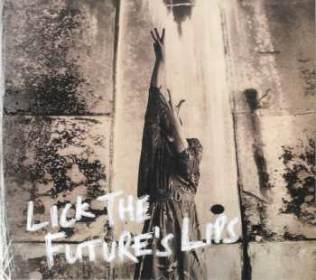 Album The Little Unsaid: Lick The Future's Lips